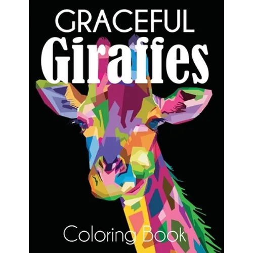 Graceful Giraffe Coloring Book