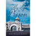 My Life in Prison: An Education of the Heart