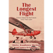 The Longest Flight: Yuma's Quest for the Future: Sixty Years Later