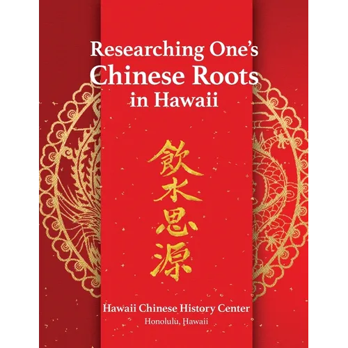 Researching One's Chinese Roots in Hawaii