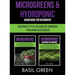 Microgreens & Hydroponic Gardening For Beginners: Secrets To Achieve Green Thumb Success