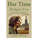 Her Time, Bridget Fox: An Irish Orphan