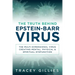 The Truth Behind Epstein-Barr Virus: The Multi-Dimensional Virus Creating Mental, Physical & Spiritual Dysfunction