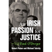 An Irish Passion for Justice: The Life of Rebel New York Attorney Paul O'Dwyer