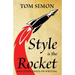 Style is the Rocket: and Other Essays on Writing