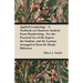 Applied Graphology - A Textbook on Character Analysis from Handwriting - For the Practical Use of the Expert, the Student, and the Layman Arranged in