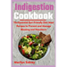 Indigestion Cookbook: The Essential Gut-Friendly Diet Meal Recipes to Prevent and Manage Bloating and Heartburn