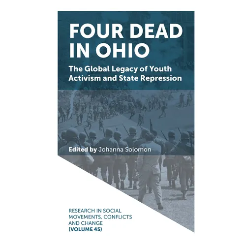Four Dead in Ohio: The Global Legacy of Youth Activism and State Repression