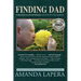 Finding Dad, Paranoid Schizophrenia: An End to the Search