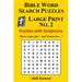 Bible Word Search Puzzles, Large Print No. 2: 50 Puzzles with Scriptures