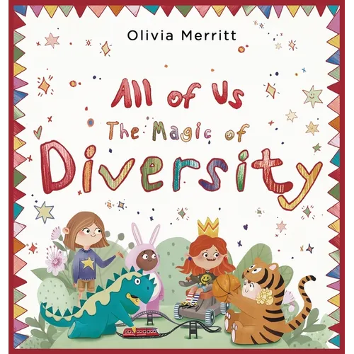 All of Us: The Magic of Diversity