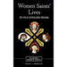 Women Saints' Lives in Old English Prose
