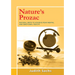 Nature's Prozac: Natural Ways to Achieve Peak Mental and Emotional Health