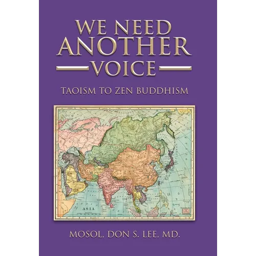 We Need Another Voice: Taoism to Zen Buddhism