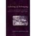 A Feeling of Belonging: Asian American Women's Public Culture, 1930-1960
