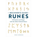 The Beginner's Guide to Runes: Divination and Magic with the Elder Futhark Runes