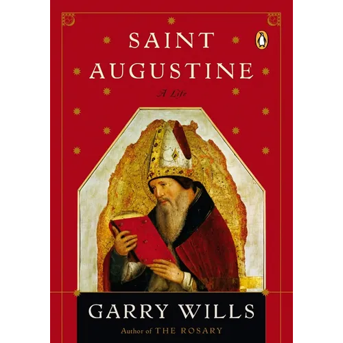 Saint Augustine: A Life