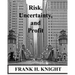Risk, Uncertainty, and Profit