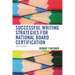 Successful Writing Strategies for National Board Certification