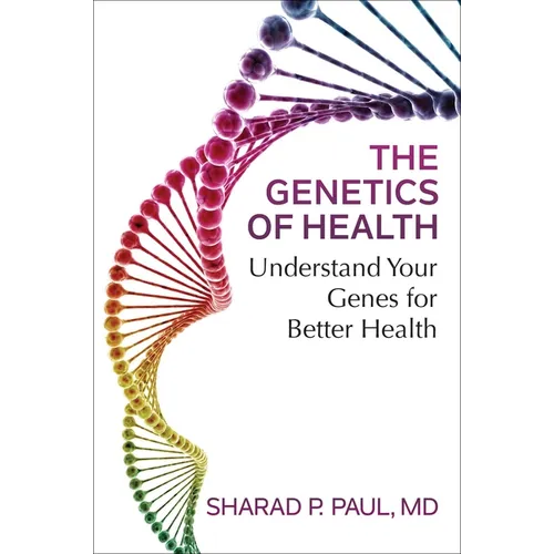 The Genetics of Health: Understand Your Genes for Better Health