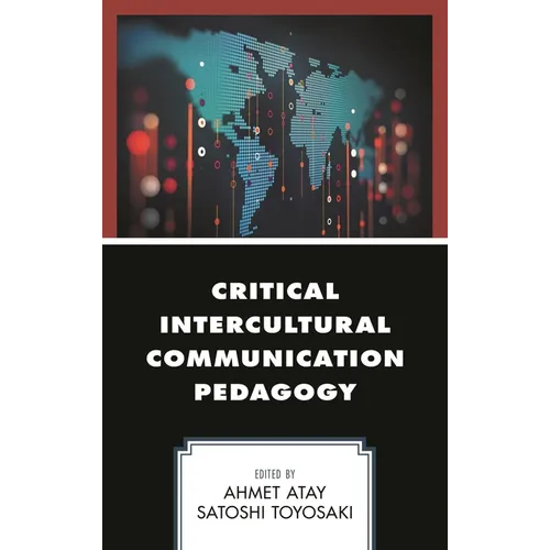 Critical Intercultural Communication Pedagogy