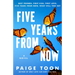 Five Years from Now