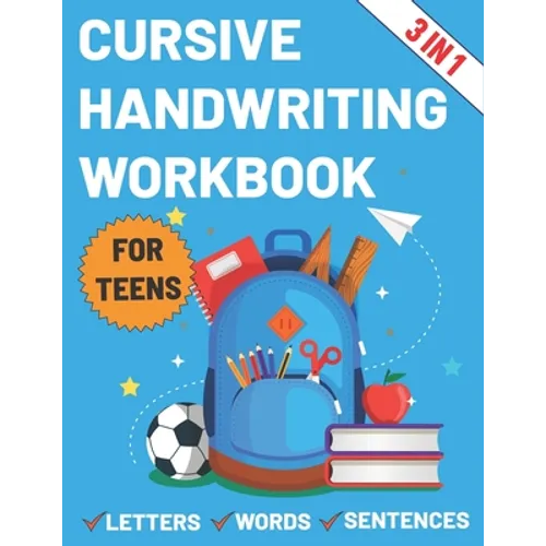 Cursive Handwriting Workbook for Teens: Cursive workbook for teens tweens & young