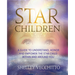 Star Children: A Guide to Understand, Honor and Empower the Star Child Within and Around You
