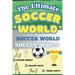 The Ultimate Soccer Facts Book For Kids: Soccer World: Facts, Trivia, and Fun for Kids!