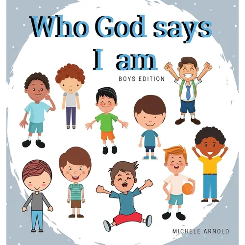 Who God says I am - Boys Edition