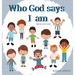 Who God says I am - Boys Edition