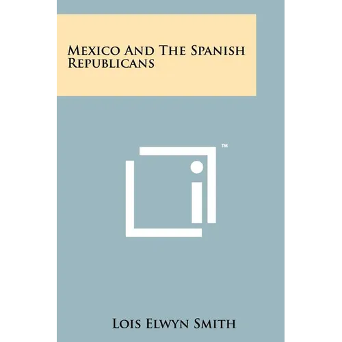 Mexico and the Spanish Republicans