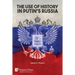 The Use of History in Putin's Russia