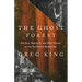 The Ghost Forest: Racists, Radicals, and Real Estate in the California Redwoods