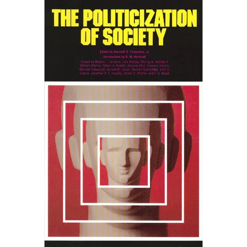 The Politicization of Society