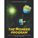 The Pioneer Program: The History and Legacy of NASA's Unmanned Space Missions to the Outer Solar System