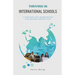 Thriving in International Schools: A Guide for Local Administrative Non-Teaching Support Staff