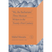 "We, the Barbarians": Three Mexican Writers in the Twenty-First Century