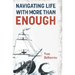 Navigating Life with More Than Enough