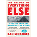 The Theory of Everything Else: A Voyage Into the World of the Weird
