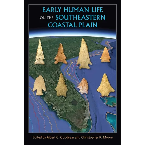 Early Human Life on the Southeastern Coastal Plain