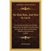 The Slide Rule, And How To Use It: Containing Full, Easy And Simple Instructions To Perform All Business Calculations With Unexampled Rapidity And Acc