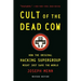 Cult of the Dead Cow: How the Original Hacking Supergroup Might Just Save the World