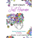 Not Crazy, Just Human: Moving Through Trauma To Healing