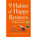 9 Habits of Happy Retirees: Discover the Secrets to a Fulfilling Retirement