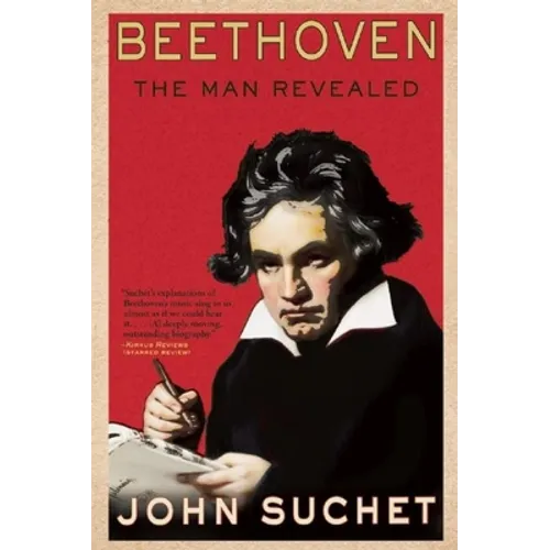 Beethoven: The Man Revealed
