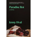 Paradise Rot: A Novella