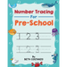 Number Tracing book for Preschoolers: Preschool Numbers Tracing Math Practice Workbook: Math Activity Book for Pre K, Kindergarten and Kids Ages 3-5 (