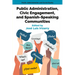 Public Administration, Civic Engagement, and Spanish-Speaking Communities