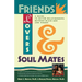Friends, Lovers, and Soulmates: A Guide to Better Relationships Between Black Men and Women